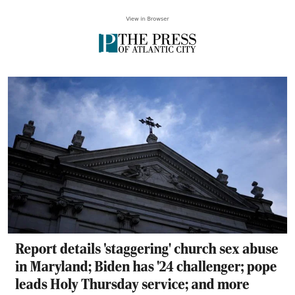 Report details 'staggering' church sex abuse in Maryland; Biden has '24 challenger; pope leads Holy Thursday service; and more morning headlines
