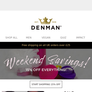 Weekend Savings: 15% off Denman!