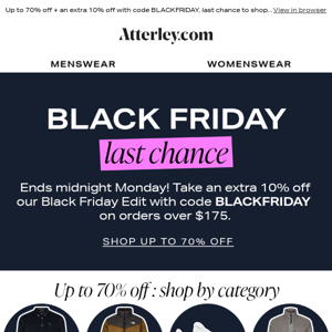 Last chance! Your extra 10% off Black Friday deals ends Monday midnight