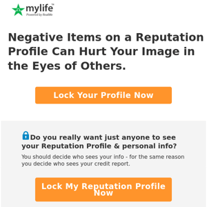 MyLife.com, see how your Reputation Profile can help or hurt you