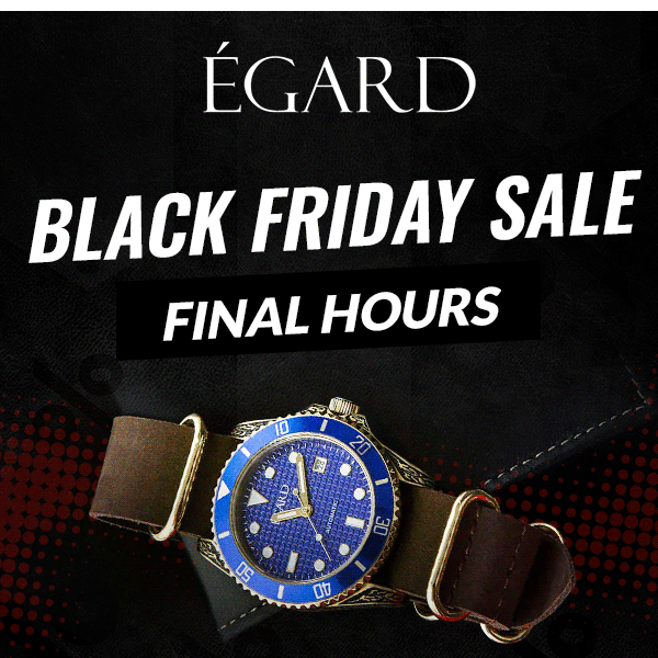 Hurry! Our Black Friday Sale is Almost Over.
