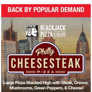 Back by Popular Demand! Philly CheeseSteak Pizza