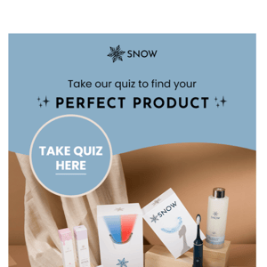 What's your perfect product?