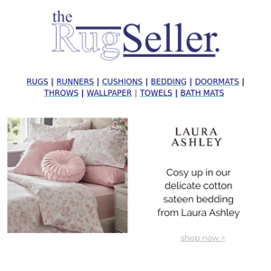 New Laura Ashley Bedding, Morris&Co, Orla Keily & Calvin Klein 😍 Shop Rugs, Bedding, Wallpaper, Throws, Bath Mats, Towels