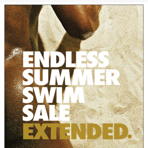 Extended! The Endless Summer Swim Sale.