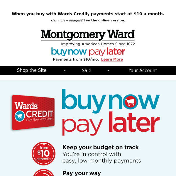 Buy Now, Pay Later with Wards Credit!