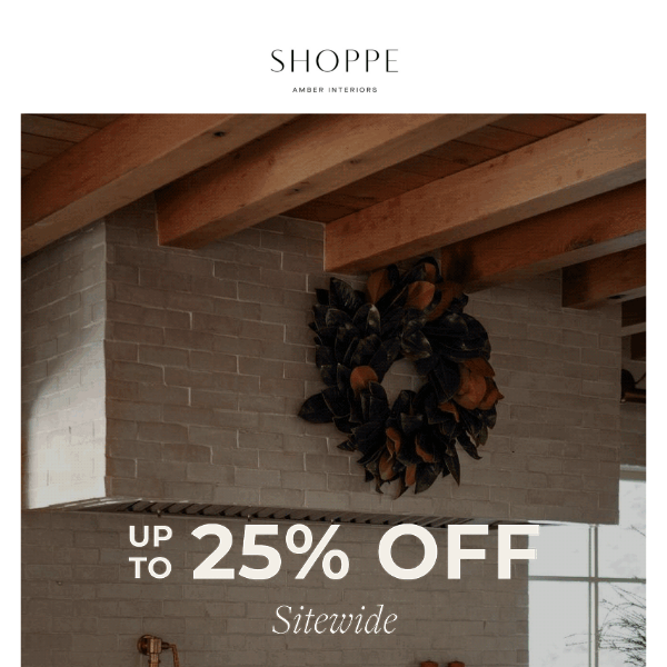 The Sale is On! Take 25% Off Sitewide