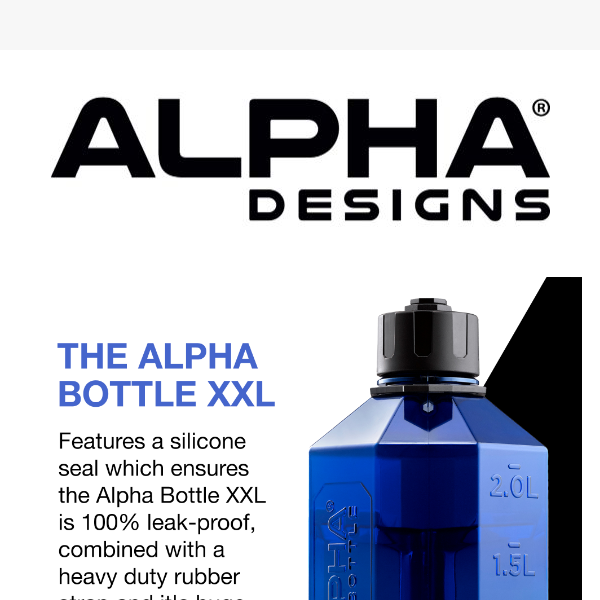 Stay Hydrated with the Alpha Bottle XXL!
