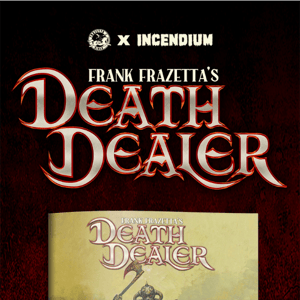 Frank Frazetta's “Death Dealer Issue #2” Reveal! Exclusive Artwork, Metal Cover Editions & More inside!