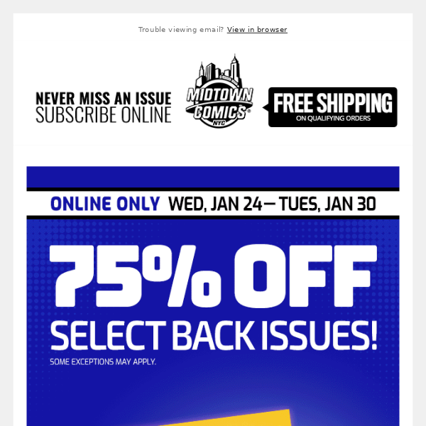 75% OFF Select Back Issues through Tuesday, January 30!