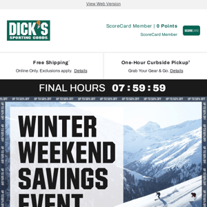 Your DICK'S Sporting Goods message: receive up to 50% off when you shop deals... It's the final hours to take advantage of *this*!