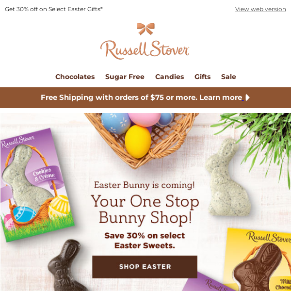 We're your one-stop Chocolate Bunny Shop!