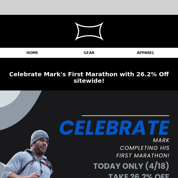 Celebrate a Finish Line Success! 26.2% OFF SITEWIDE