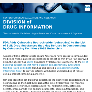 FDA Adds Quinacrine Hydrochloride (quinacrine) to the List of Bulk Drug Substances that May Be Used in Compounding by Outsourcing Facilities (503B Bulks List) – Drug Information Update