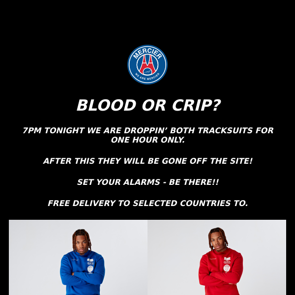 BLOOD OR CRIP? SUPRISE DROP 7PM - FOR ONE HOUR ONLY