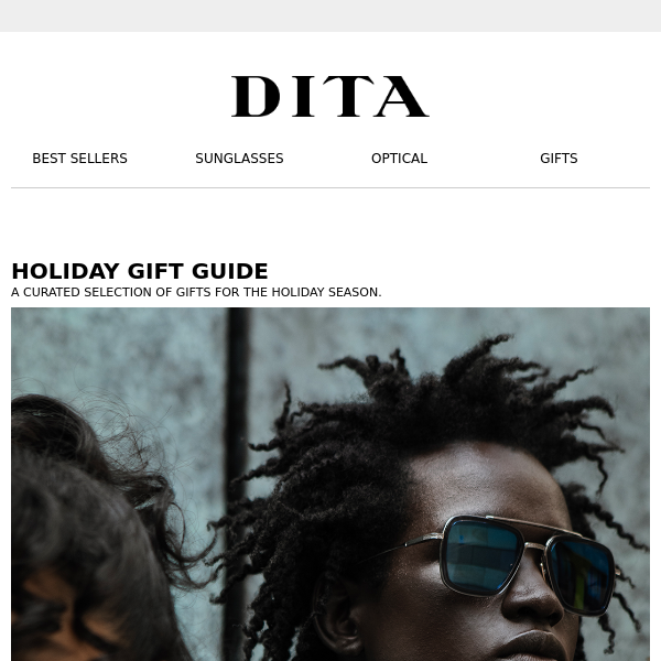 DITA HOLIDAYS - BEST SELLERS