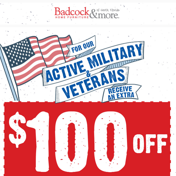 VETERANS DAY SPECIAL, $100 OFF YOUR NEXT PURCHASE!
