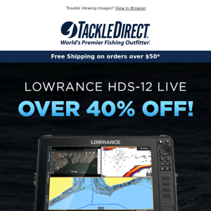 Save Over 40% OFF Lowrance Live Fishfinder