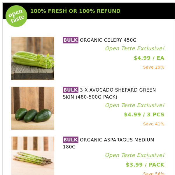 ORGANIC CELERY 450G ($4.99 / EA), 3 X AVOCADO SHEPARD GREEN SKIN (480-500G PACK) and many more!