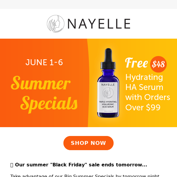 LAST 2 DAYS: Free $48 serum + summer "Black Friday" sale