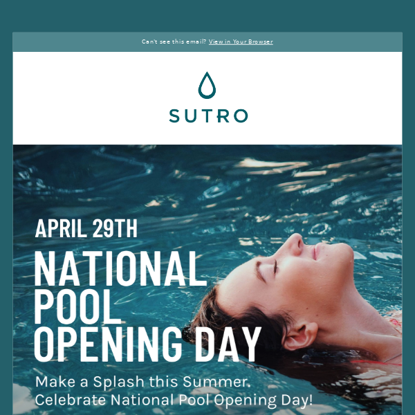 Get ready with Sutro for National Pool Opening Day! 💧