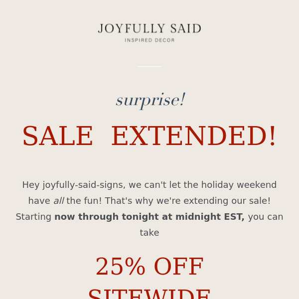 25% off EXTENDED!