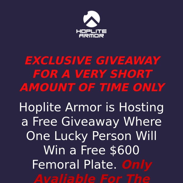 Femoral Plate Giveaway - HopliteArmor