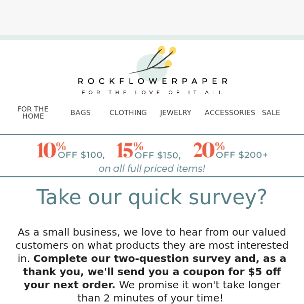 There's still time to take our quick survey for a coupon!
