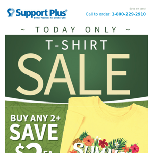 One Day Only! 2 T-Shirts at $17.99 each.