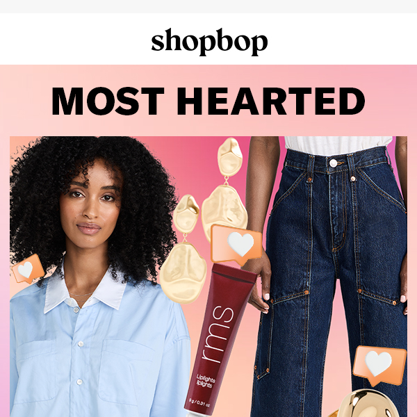 Our most-hearted styles (cue the 😍)