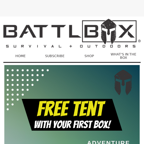 Your FREE Tent awaits your next adventure!