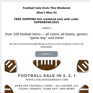 Two More Days. Football Sale. More Added. Don't Miss It.