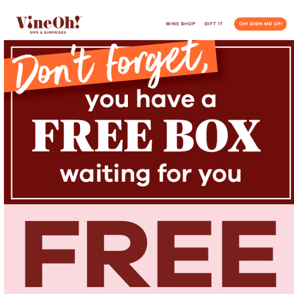 👋 Pssst...your FREE box!