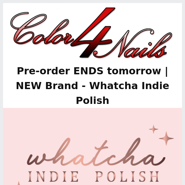 Ending soon! NEW brand available for pre-order - Whatcha Indie Polish!