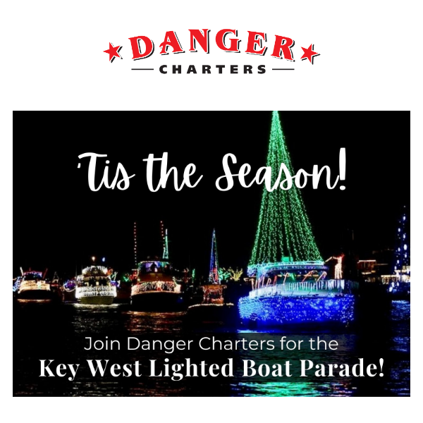 ✨ Join Danger Charters for the Key West Lighted Boat Parade!