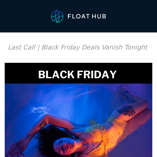 Last Call: Black Friday Deals Vanish Tonight 💧