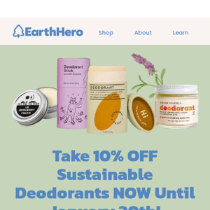 Don’t Sweat It 💦 Take 10% Off Deodorants 😅