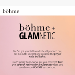 Bohme + Glamnetic: 25% Off Lashes, Liners & Nails