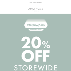💚 Aura Home, Don't Miss Out 20% OFF AFTERPAY SALE💚