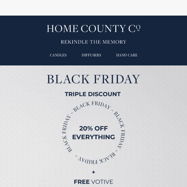 Home County Co., our triple discount Black Friday offers are here 🕯️🖤