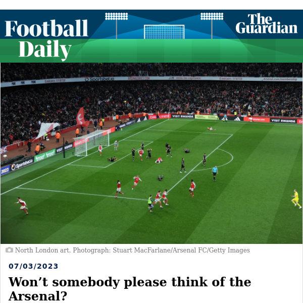 Football Daily | Won’t somebody please think of the Arsenal?