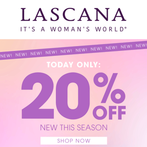 20% Off New Styles Today Only!