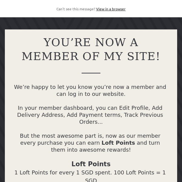 You’re Now a Member of My Site!