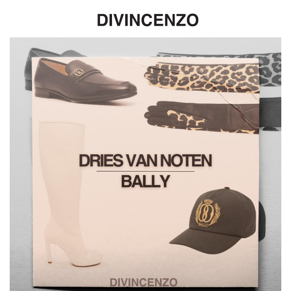 FOCUS BRAND: Dries Van Noten & Bally.