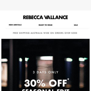 3 DAYS ONLY | 30% Off Seasonal Edit