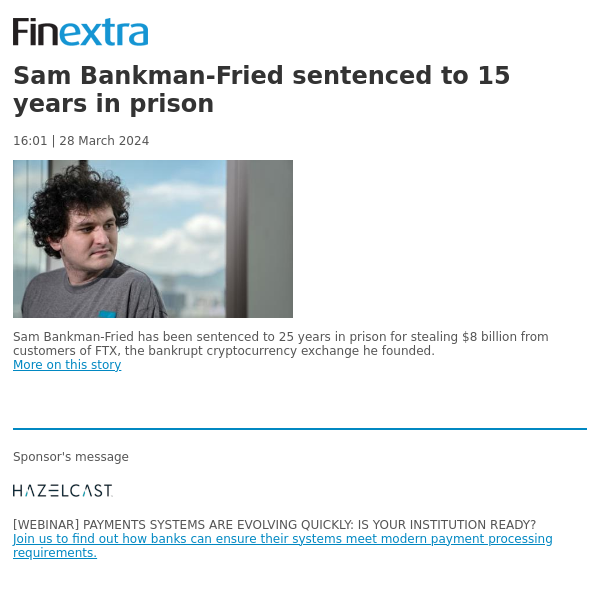 Finextra News Flash: Sam Bankman-Fried sentenced to 15 years in prison