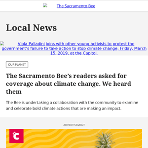 The Sacramento Bee’s readers asked for coverage about climate change. We heard them