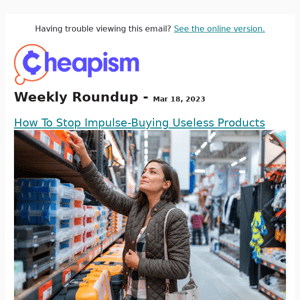 The Week in Cheapism: How To Stop Buying Useless Things on Impulse; Hallelujah! Egg-flation Has Cracked; How to Get by on Social Security; and More