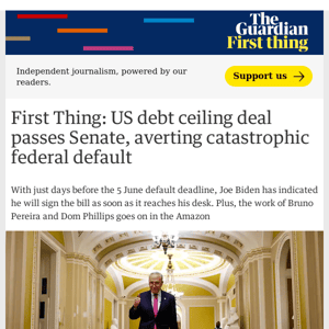 US debt ceiling deal narrowly passes senate averting catastrophic federal default | First Thing