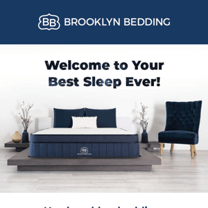 Welcome to Your Best Sleep Ever!